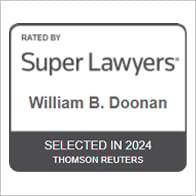 Rated by Super Lawyers | William B. Doonan | Selected in 2024 | Thomson Reuters